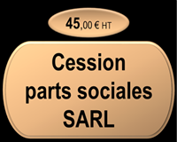 Cession de parts sociales SARL