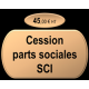 Cession de parts sociales SCI