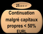 Continuation malgré capitaux propres - 50% EURL