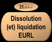 Dissolution / Dissolution - Liquidation EURL