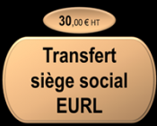 Transfert siège social EURL