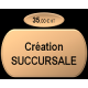 Création SUCCURSALE