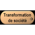Transformation de société